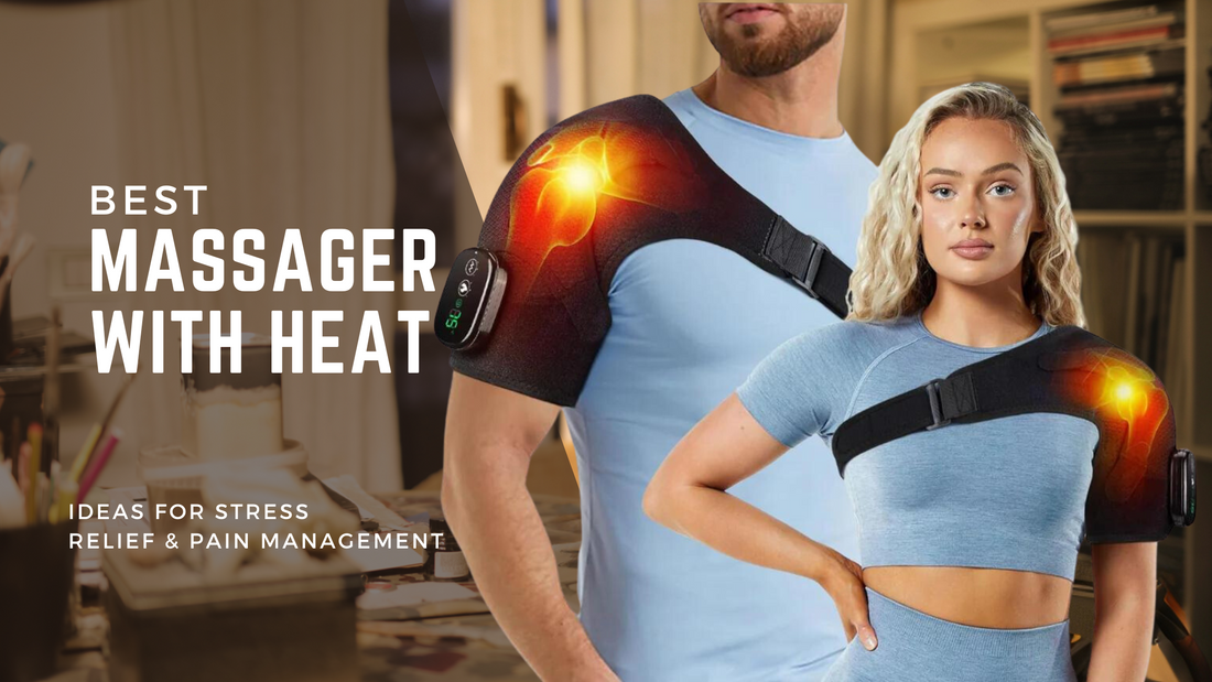 The Power of Heating and Vibration Massage for Shoulder Pain and Stress Relief